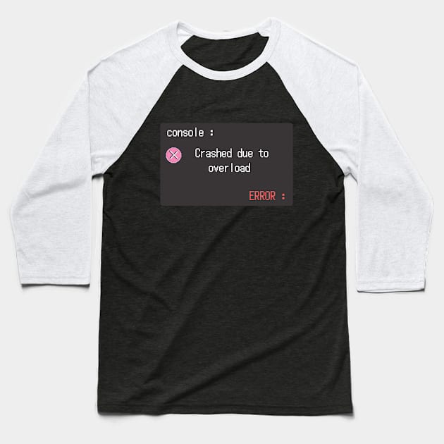 console work overload Baseball T-Shirt by SYAO